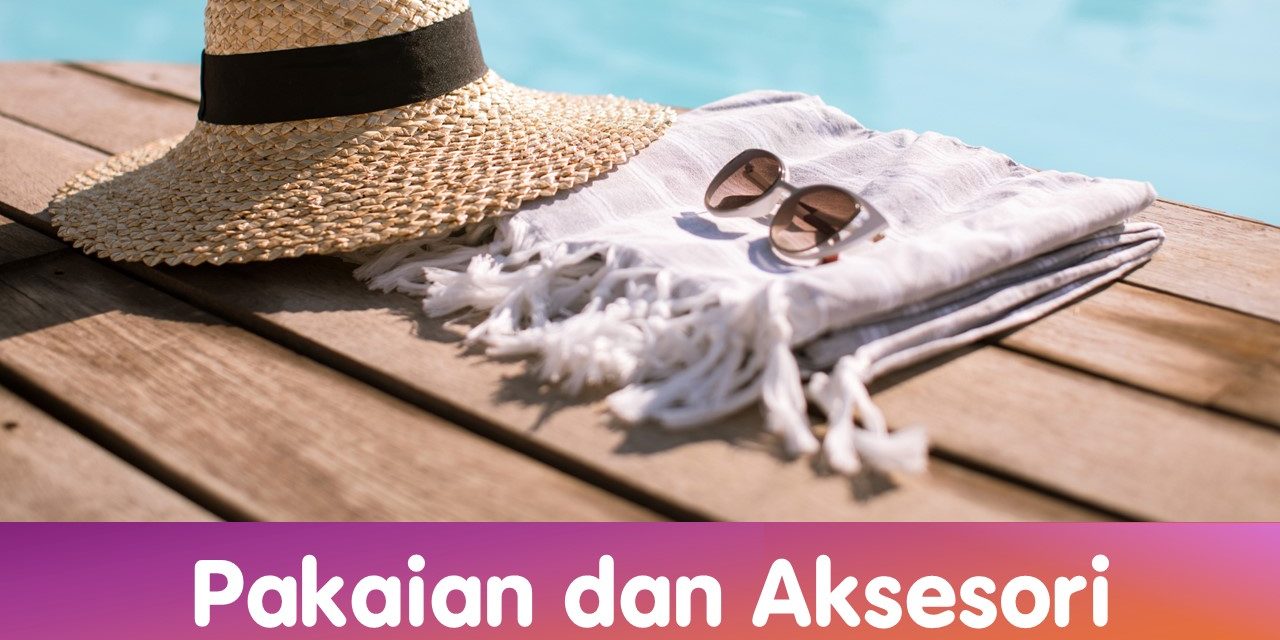 Pakaian dan Aksesori