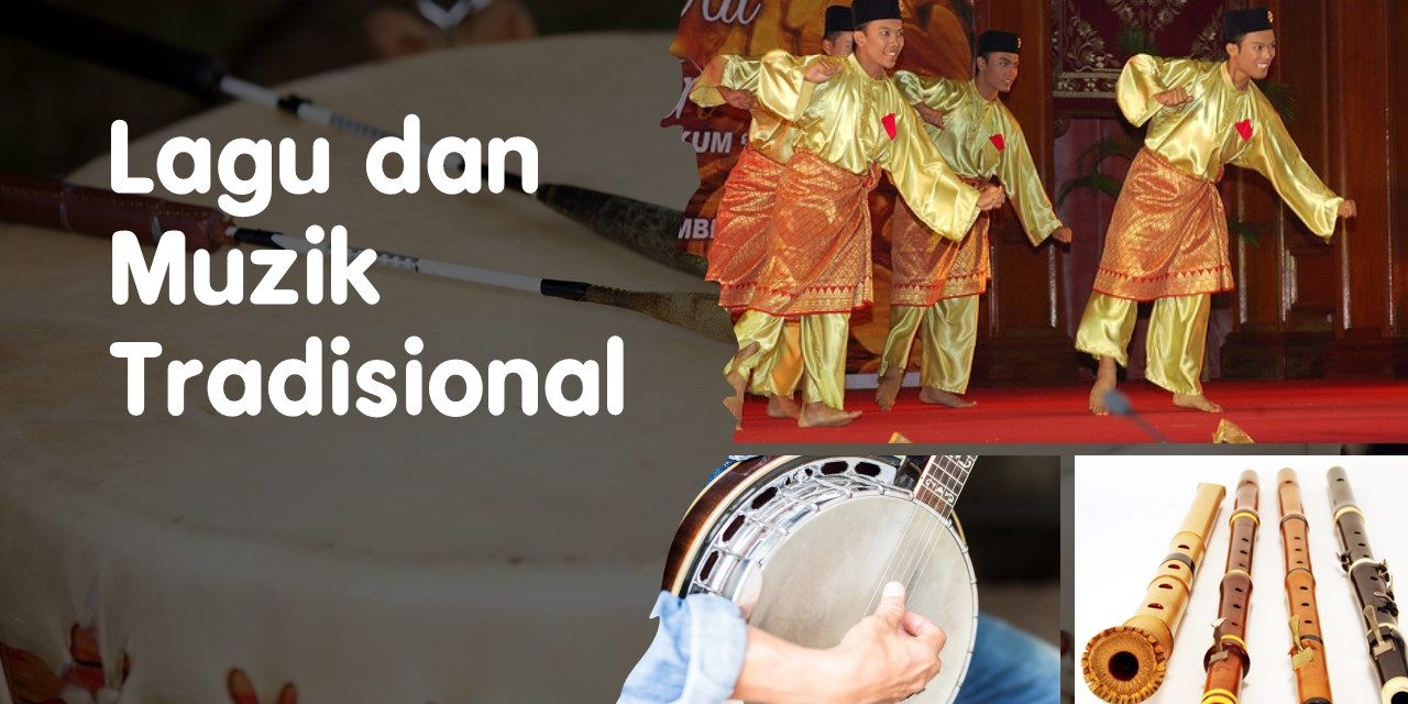 Lagu dan Muzik Tradisional